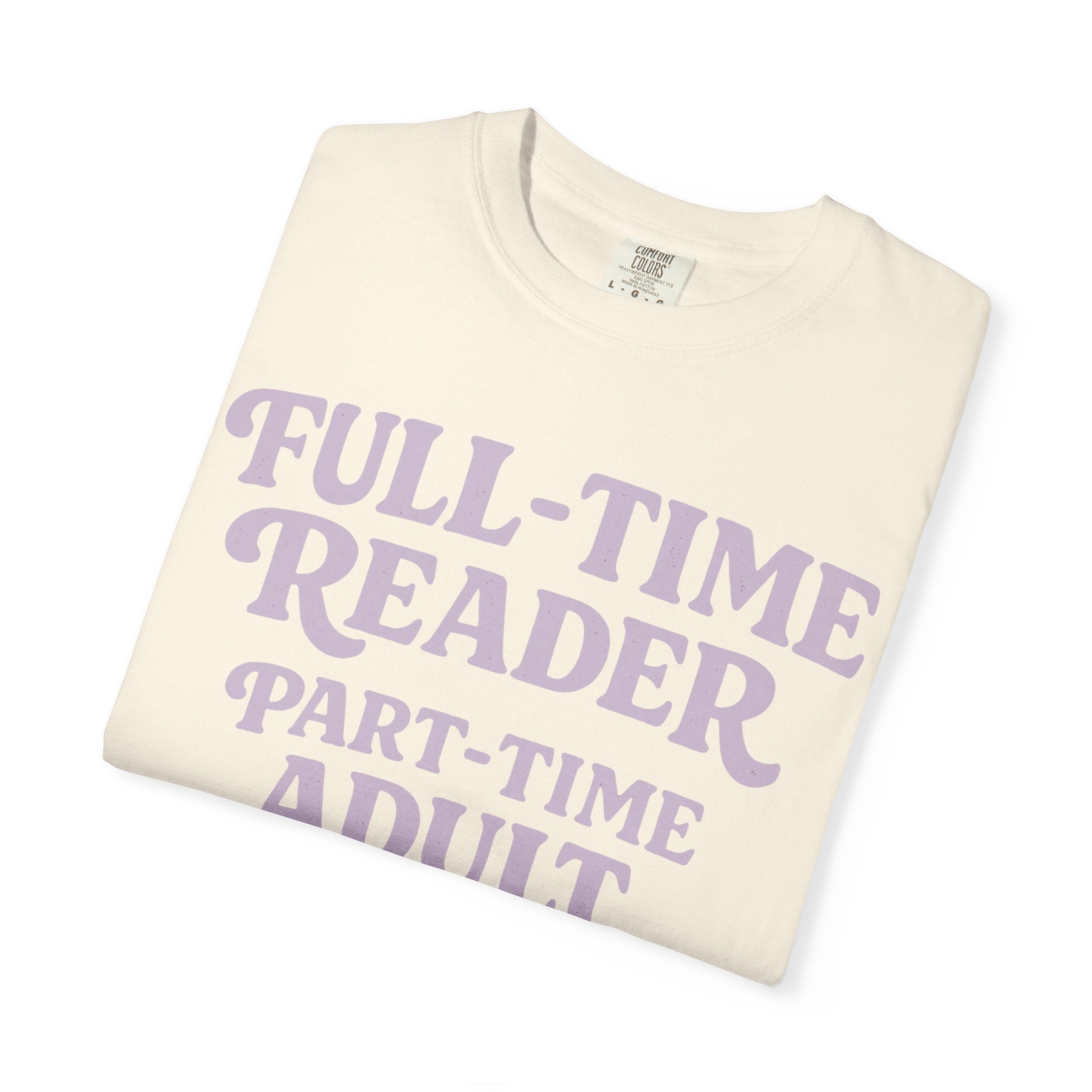 Full Time Reader T-Shirt