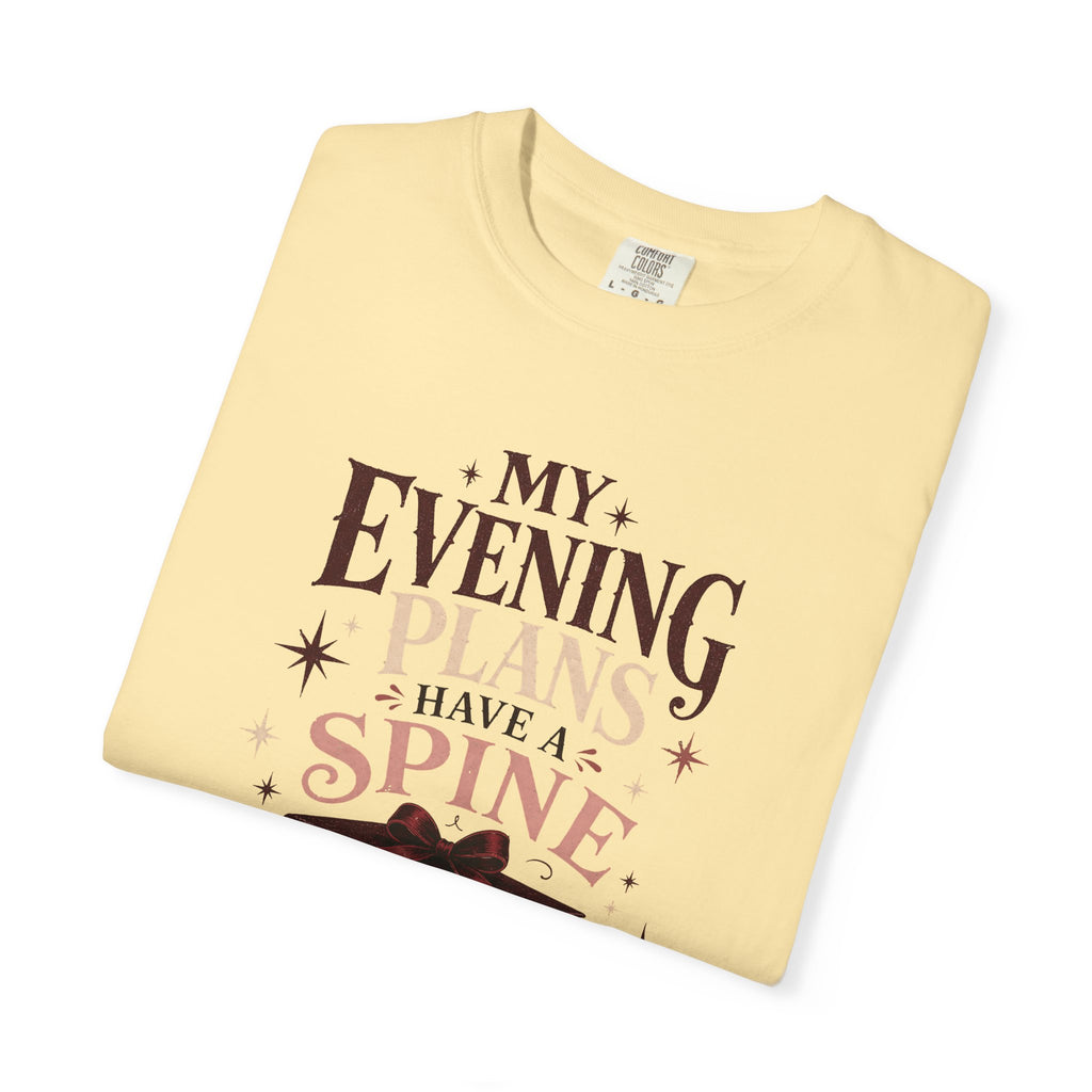My Evening Plans Have a Spine T-Shirt