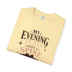 My Evening Plans Have a Spine T-Shirt