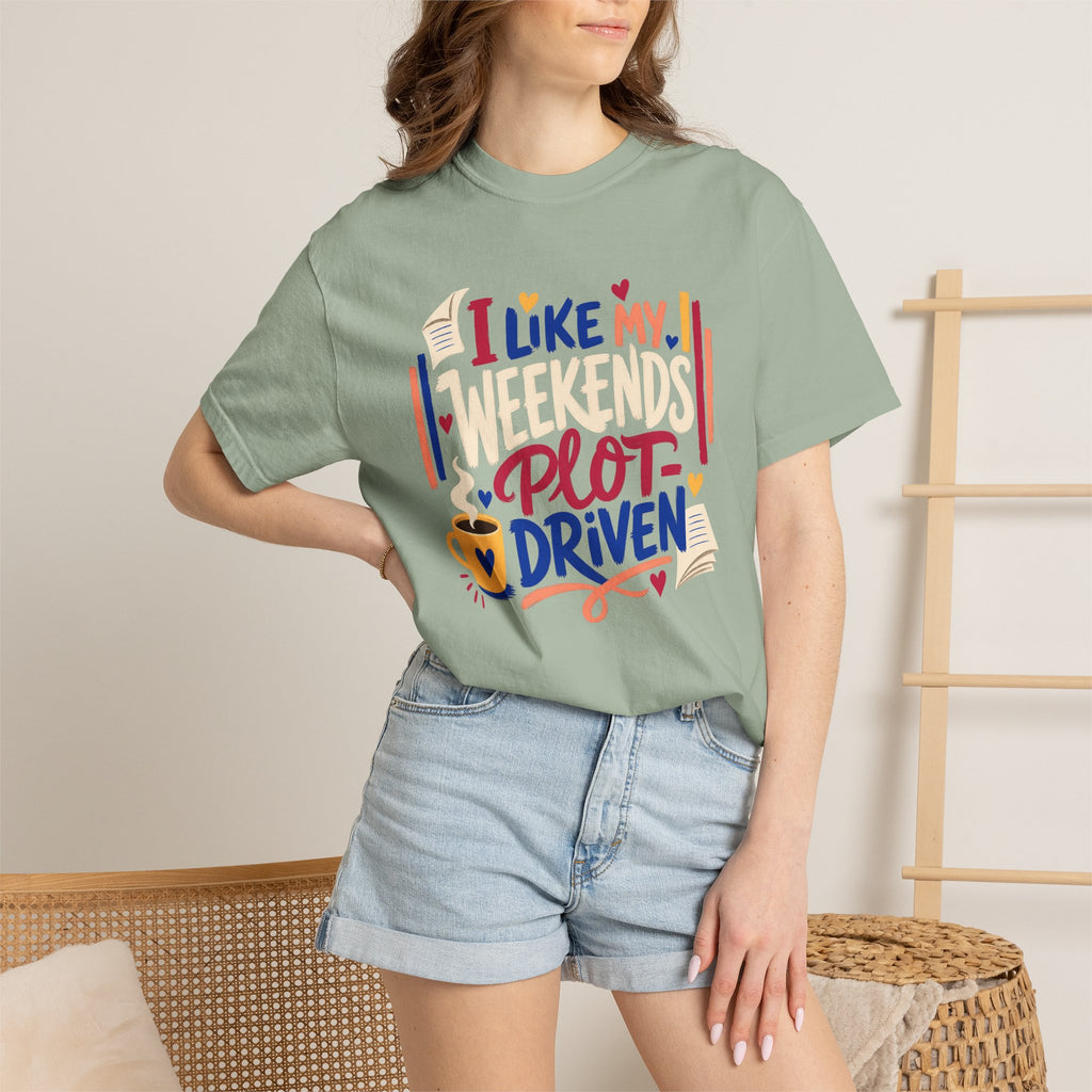 Plot-Driven Weekends T-Shirt