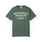 Professionally Distracted By Books T-Shirt