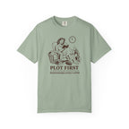 Plot First, Responsibilities Later T-Shirt