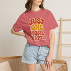 Just One More Chapter T-Shirt