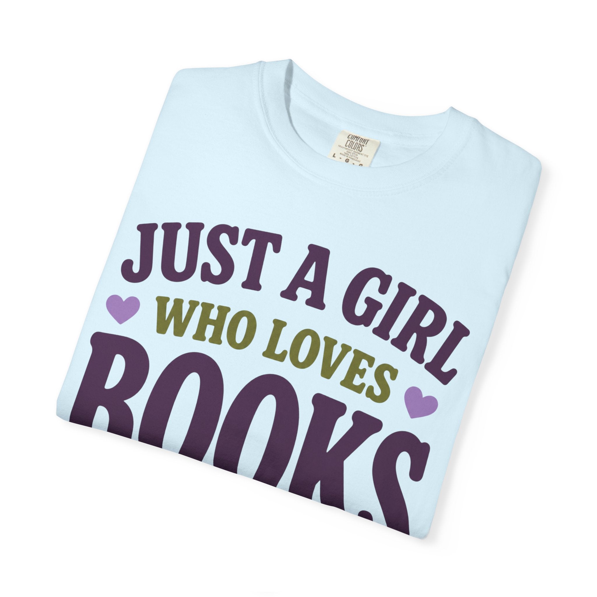 Just a Girl T-Shirt