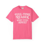 Full Time Reader T-Shirt