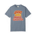 Just One More Chapter T-Shirt