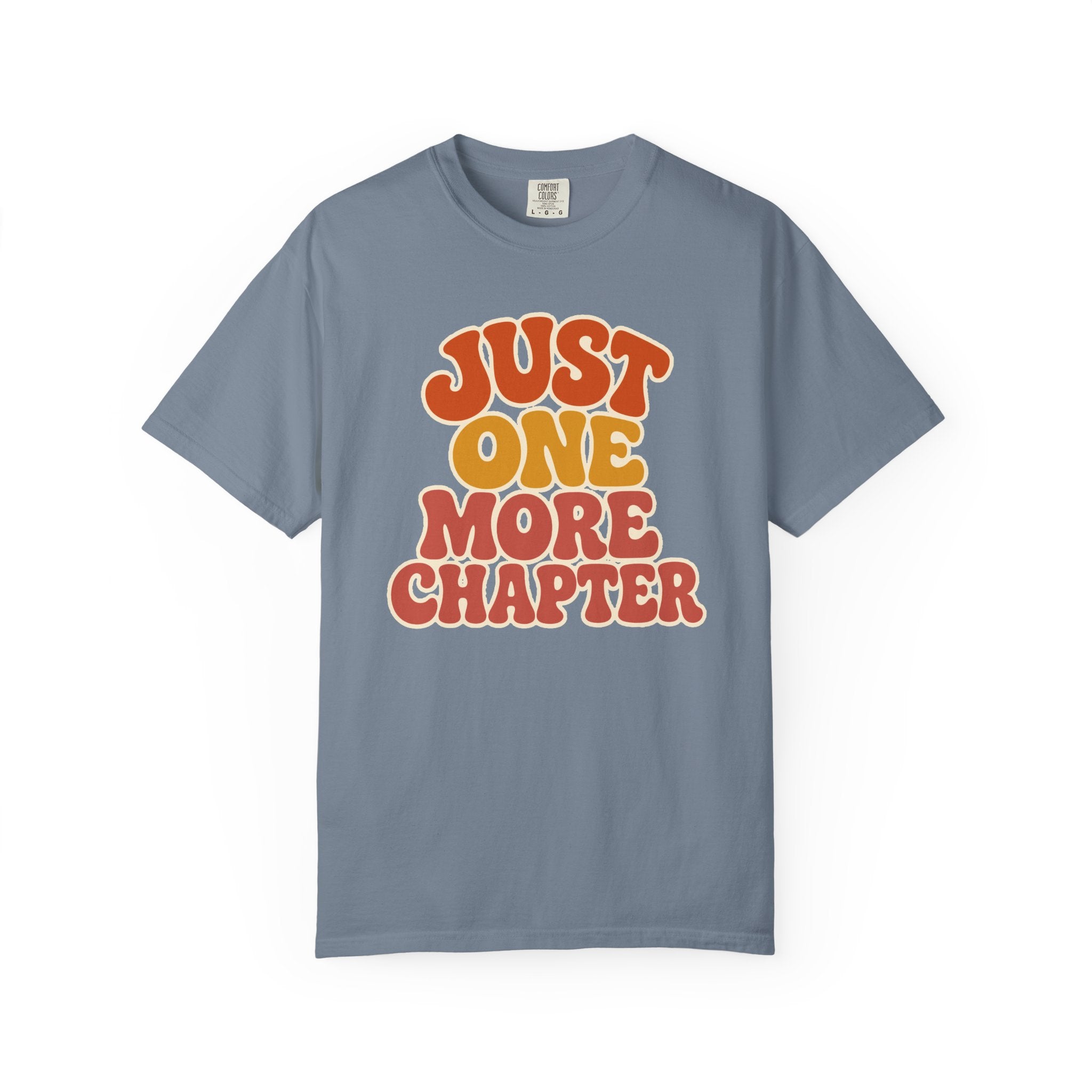 Just One More Chapter T-Shirt