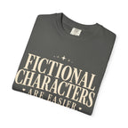 Fictional Characters Are Easier T-Shirt