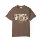 Fictional Characters Are Easier T-Shirt