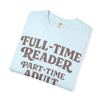 Full Time Reader T-Shirt