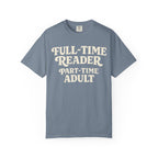 Full Time Reader T-Shirt