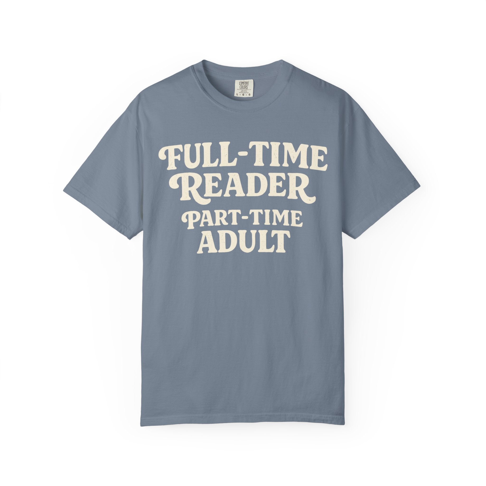 Full Time Reader T-Shirt