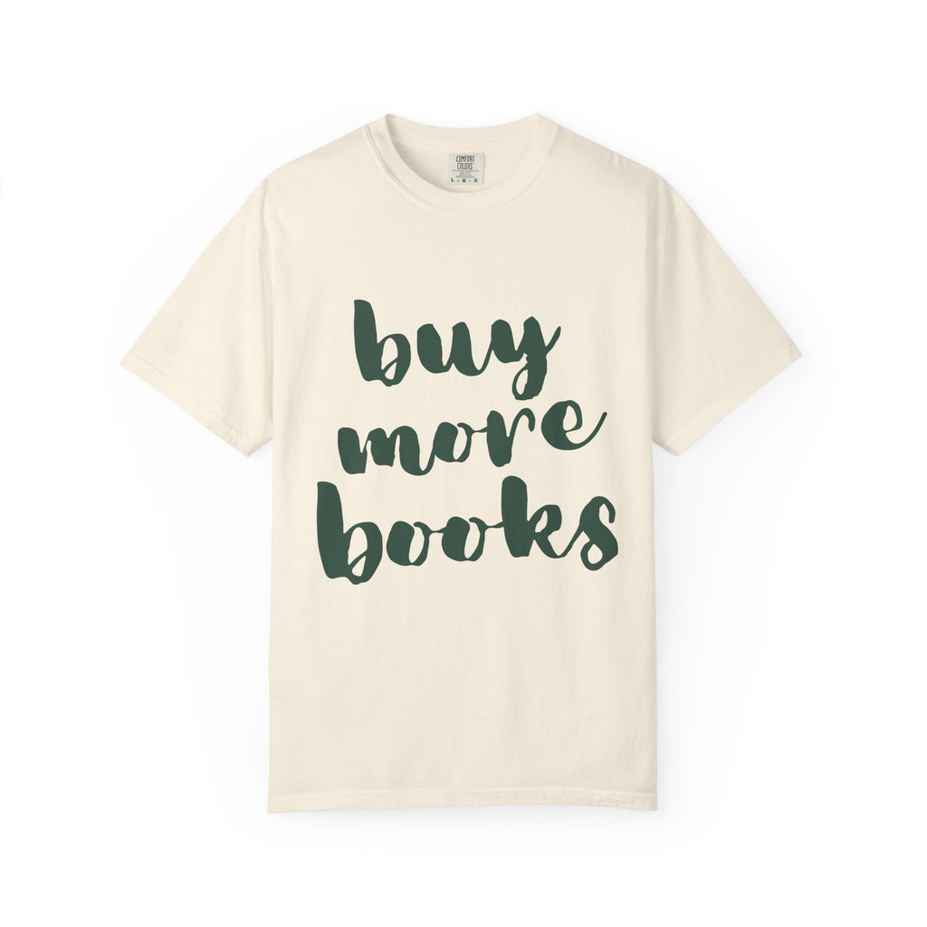 Buy More Books T-Shirt